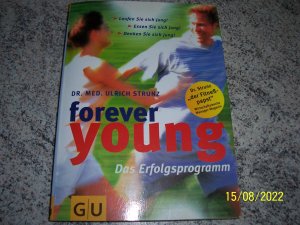 Forever young. Das Erfolgsprogramm