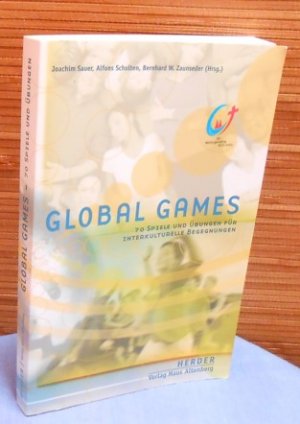 Global Games : 70 Spiele und Übungen für interkulturelle Begegnungen (deutsch, english, français, polski, italiano, türkye)