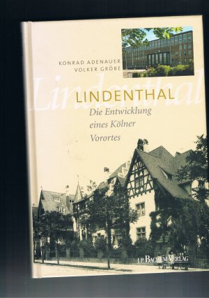 Lindenthal Die Entwicklung eines Kölner Vorortes