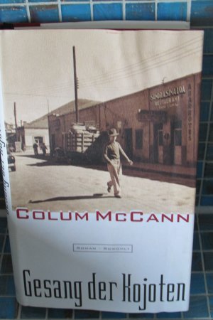 gebrauchtes Buch – Colum McCann – Gesang der Kojoten