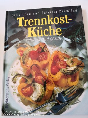 gebrauchtes Buch – Love, Gilly; Diemling – Trennkost-Küche