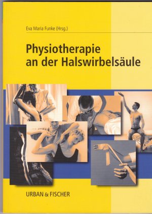 gebrauchtes Buch – Funke, Eva Maria  – Physiotherapie an der Halswirbelsäule