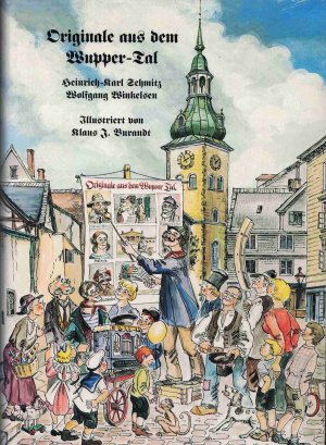 gebrauchtes Buch – Heinrich-Karl Schmitz – Originale aus dem Wupper-Tal