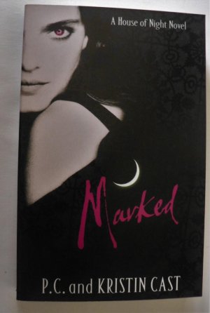 gebrauchtes Buch – P.C. & Kristin Cast – Marked (A House of Night Novel)