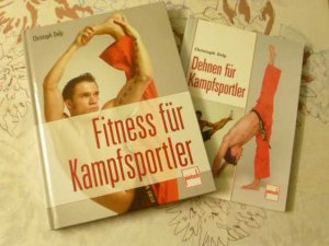 Dehnen für Kampfsportler + Fitness für Kampfsportler