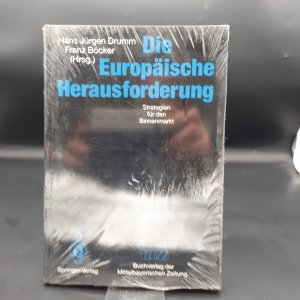 Die Europäische Herausforderung - Strategien für den Binnenmarkt