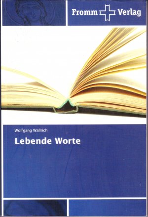 gebrauchtes Buch – Wolfgang Wallrich – Lebende Worte