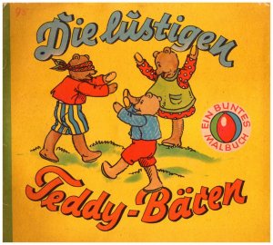 antiquarisches Buch – Unbekannt – Die lustigen Teddy-Bären - Ein buntes Malbuch.