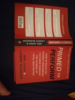 gebrauchtes Buch – Neel Doshi – Primed to Perform: How to Build the Highest Performing Cultures Through the Science of Total Motivation