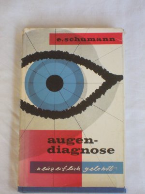 antiquarisches Buch – Emmy Schumann – augendiagnose neuzeitlich gelehrt