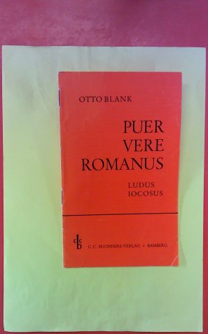 Puer Vere Romanus. Ludus Iocosus.