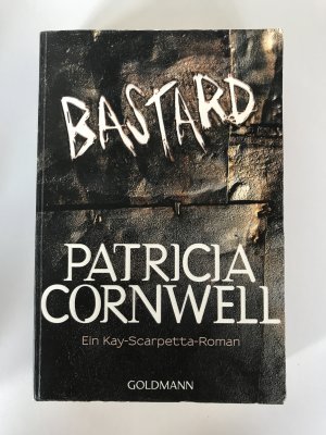 gebrauchtes Buch – Patricia Cornwell – Bastard - Ein Kay-Scarpetta-Roman - Kay Scarpetta 18