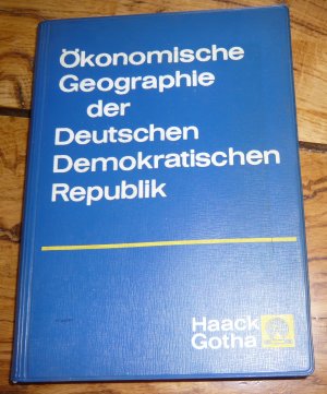 Ökonomische Geographie der Deutschen Demokratischen Republik