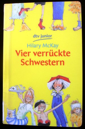 gebrauchtes Buch – Hilary McKay – Vier verrückte Schwestern