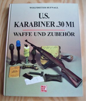 U.S. Karabiner.30 M1. Waffe und Zubehör.