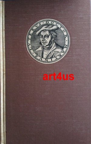 Tischreden oder Colloquia Doctor Martin Luthers Faksimiledruck der Originalausgabe 1566; Mit einem Nachwort v. Helmar Junghans