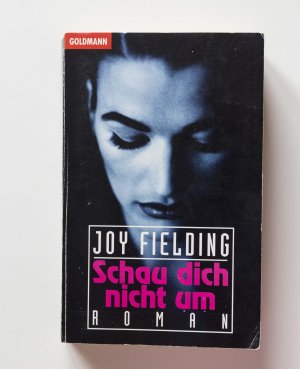 gebrauchtes Buch – Joy Fielding – Schau dich nicht um