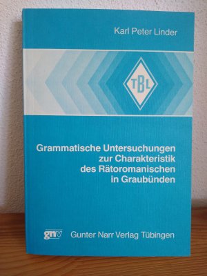 gebrauchtes Buch – Peter Linder – Grammatische Untersuchungen zur Charakteristik des Rätoromanischen in Graubünden