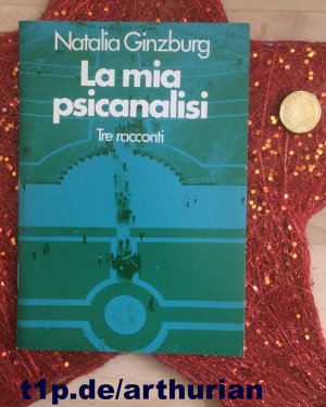 gebrauchtes Buch – Natalia Ginzburg – La mia psicanalisi. Tre racconti