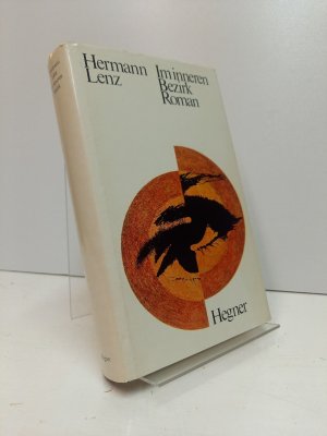 Der innere Bezirk. Roman in drei Büchern.