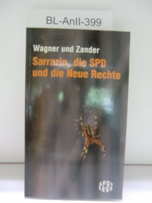 gebrauchtes Buch – Wagner Thomas / Zander Michael – Sarrazin, die SPD und die Neue Rechte Untersuchung eines Syndroms