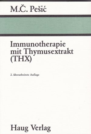 Immunotherapie mit Thymusextrakt (THX)