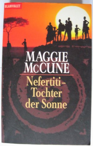 gebrauchtes Buch – Maggie McCune – Nefertiti - Tochter der Sonne