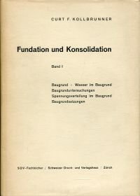 Fundation und Konsolidation.