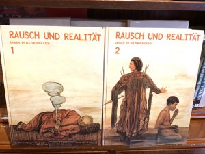 gebrauchtes Buch – Gisela Völger, Karin von Welck, Aldo Legnaro  – Rausch und Realität. Drogen im Kulturvergleich. Materialienband zu einer Ausstellung des Rautenstrauch-Joest-Museum für Völkerkunde der Stadt Köln, 7. August bis 11. Oktober 1981. Band 1 und 2.