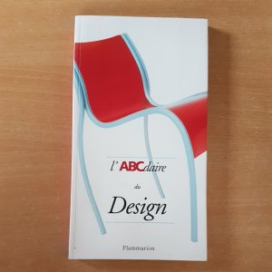 gebrauchtes Buch – L' ABCdaire du Design