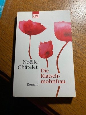 gebrauchtes Buch – Châtelet, Noëlle 110 – Die Klatschmohnfrau    110