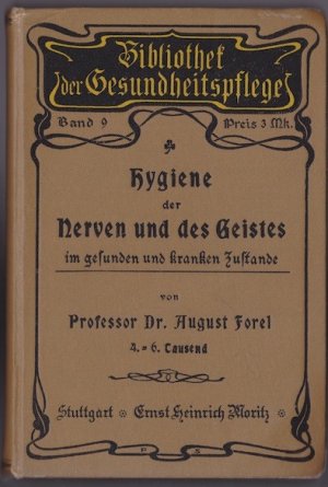 Hygiene der Nerven und des Geistes im gesunden und kranken Zustande. 2. Auflage.