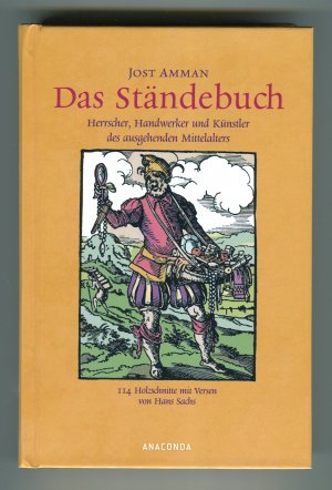 gebrauchtes Buch – Jost Amman – Das Ständebuch - Herrscher, Handwerker und Künstler des Mittelalters