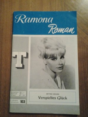 Ramona-Roman Band 103 Verspieltes Glück 6. Jahrgang Verlag Typopress