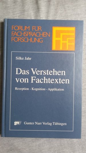 Das Verstehen von Fachtexten. Rezeption - Kognition - Applikation