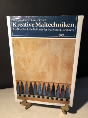 gebrauchtes Buch – Raith, Wolfgang; Scharf – Kreative Maltechniken