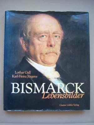 gebrauchtes Buch – Gall, Lothar; Jürgens – Bismarck - Lebensbilder