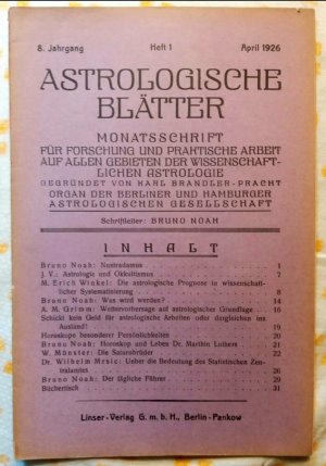 Astrologische Blätter • 8. Jg. 1926-27 [12 Hefte complet] • Monatsschrift für theoretische und angewandte Astrologie • Unabhängige Zeitschrift für astrologische […]