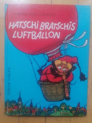 Hatschi Bratschis Luftballon. Gezeichnet von Rolf Rettich.