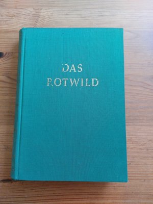 Das Rotwild. Naturgeschichte,Hege und Jagd