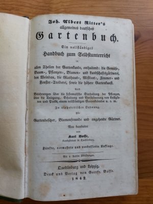 Allgemeines deutsches Gartenbuch., Ein vollständiges Handbuch zum Selbstunterricht in allen Theilen der Gartenkunde, enthaltend die Gemüse-, Baum-, Pflanzen […]