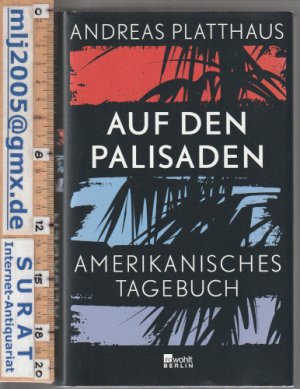 gebrauchtes Buch – Andreas Platthaus – Auf den Palisaden. Amerikanisches Tagebuch.