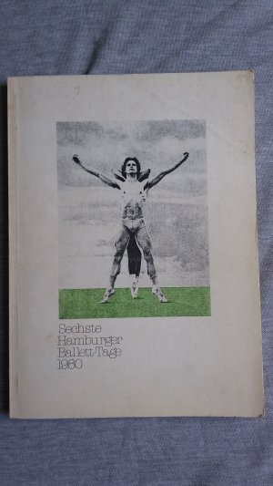 gebrauchtes Buch – Herig, Barbara (Redaktion) – Sechste Hamburger Ballett-Tage 1980