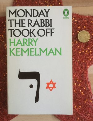 gebrauchtes Buch – Harry Kemelman – Monday the Rabbi Took Off