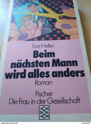 gebrauchtes Buch – Eva Heller – Beim nächsten Mann wird alles anders