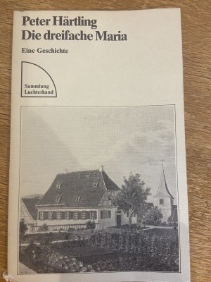 Die dreifache Maria. Eine Geschichte.