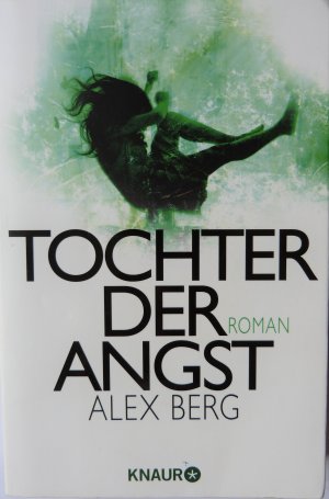 gebrauchtes Buch – Alex Berg – Tochter der Angst