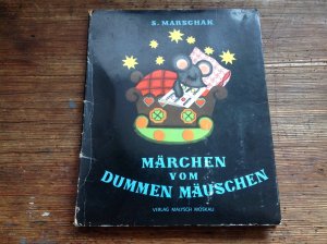 gebrauchtes Buch – Marschak, S. Robert Weber – Märchen vom dummen Mäuschen