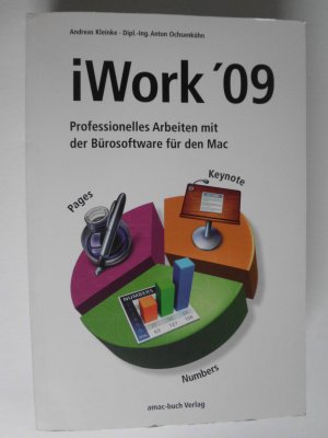 iWork '09 Professionelles Arbeiten mit der Bürosoftware für den Mac