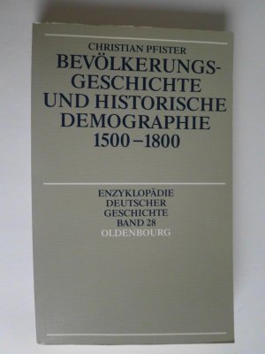 gebrauchtes Buch – Christian Pfister – Bevölkerungsgeschichte und historische Demographie 1500-1800